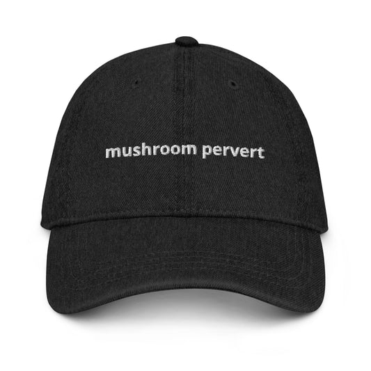 Mushroom Pervert Denim Hat
